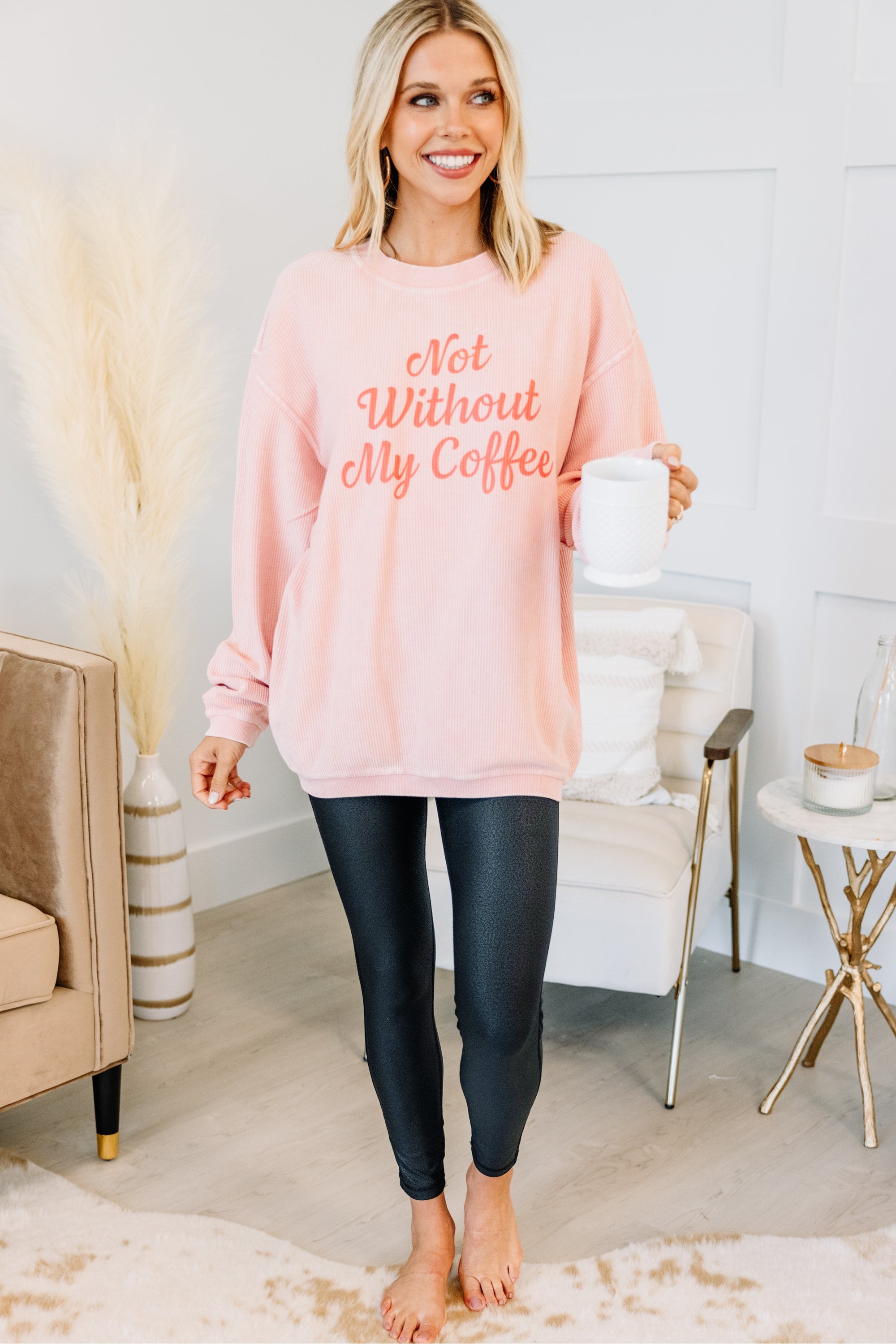 Not Without Coffee Blush Pink Graphic Co...