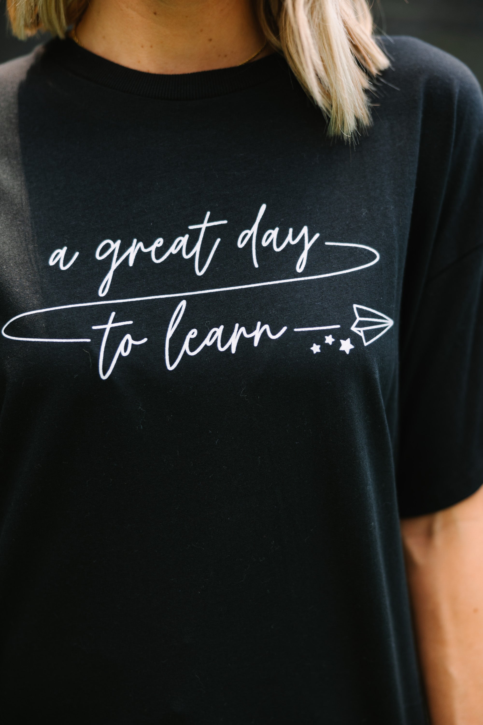 It's A Great Day To Learn Black Graphic Tee